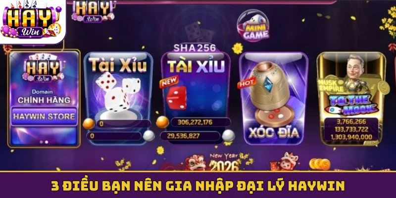 3 điều bạn nên gia nhập đại lý HAYWIN