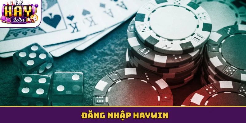đăng nhập haywin