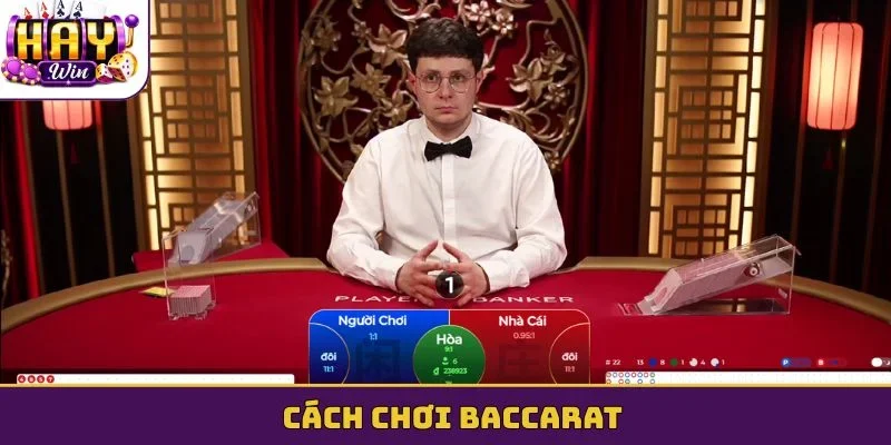 cách chơi Baccarat