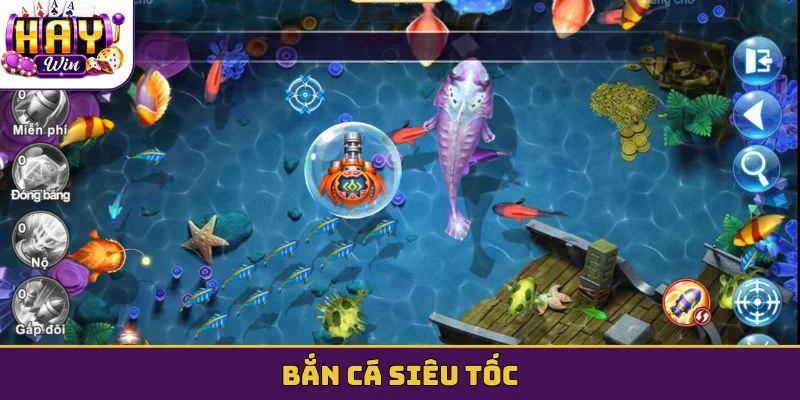 Bắn cá siêu tốc