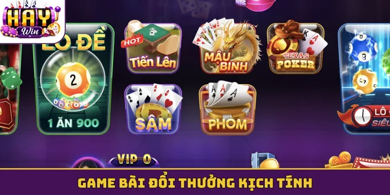 Game bài đổi thưởng kịch tính