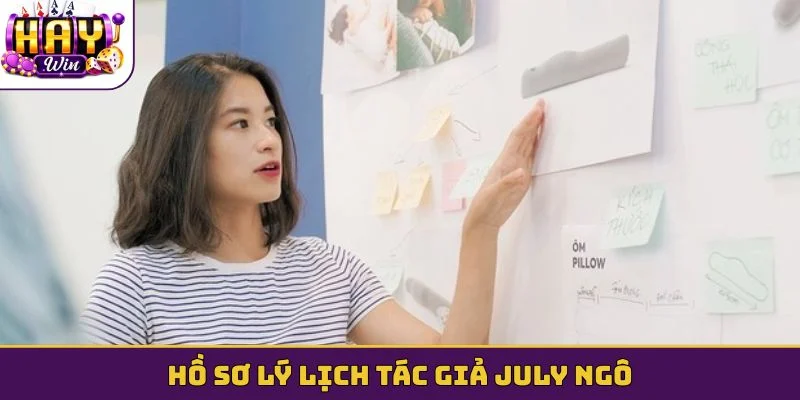 Hồ sơ lý lịch tác giả July Ngô